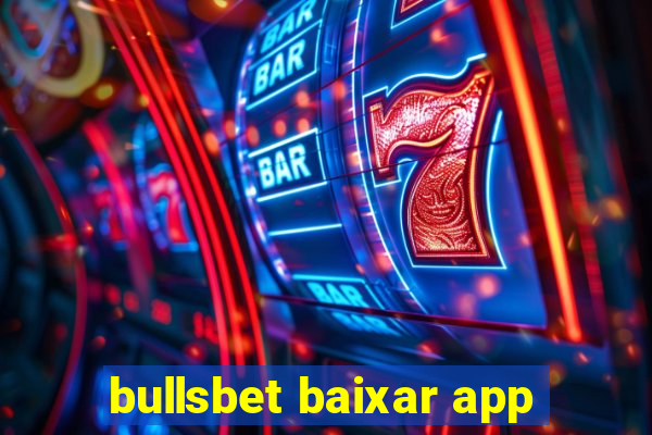 bullsbet baixar app